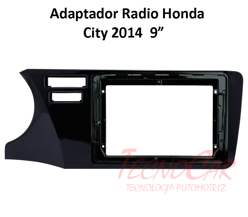 Adaptador radio HONDA CITY 2014 9"